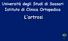 Università degli Studi di Sassari Istituto di Clinica Ortopedica. L artrosi