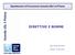 Dipartimento di Prevenzione Azienda USL3 di Pistoia DIRETTIVE E NORME. Ing. Massimo Selmi. Pistoia, 24.03.2014