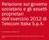 Relazione sul governo societario e gli assetti proprietari dell esercizio 2012 di Telecom Italia S.p.A.