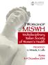 I WORKSHOP MISWH. Multidisciplinary Italian Society of Women s Health PRESIDENTI. G. Minisola, S. Lello