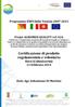Certificazione di prodotto regolamentata e volontaria Riesi (Caltanissetta) 11 Febbraio 2014