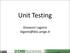 Unit Testing. Giovanni Lagorio lagorio@disi.unige.it