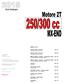 Indice (Index) Cilindro 250cc MX-END (Cylinder 250cc Mx-End) Cilindro 300cc MX-END (Cylinder 300cc Mx-End) Frizione (Clutch)