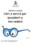 Libri e servizi per ipovedenti e non vedenti