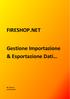 FIRESHOP.NET. Gestione Importazione & Esportazione Dati. Rev. 2014.3.1 www.firesoft.it
