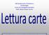 LM Quaternario, Preistoria e Archeologia Corso di Cartografia tematica Dott. Maria Chiara Turrini