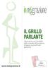 IL GRILLO PARLANTE. www.inmigrazione.it. Laboratorio sul Consiglio: dalle vicende del burattino di legno ai grandi temi personali.