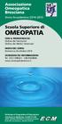 OMEOPATIA. Associazione Omeopatica Bresciana. Scuola Superiore di. Anno Accademico 2014-2015