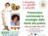 Biologo Nutrizionista Ricercatrice Dipartimento oncologia sperimentale IEO Milano XXXII. Giornata Mondiale dell Alimentazione Formia, 16 ottobre 2013
