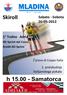 Skiroll. h 15.00 - Samatorca. Sabato - Sobota 26-05-2012. 1 Trofeo Adriaker. 1. preizkušnja italijanskega pokala. 1 prova di Coppa Italia
