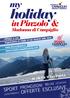 holiday in Pinzolo & OFFERTE ESCLUSIVE SPORT RELAX ESCURSIONI PROMOZIONI Madonna di Campiglio Affidati a noi!