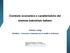 Contesto economico e caratteristiche del sistema industriale italiano. Roberto Calugi Direttore - Consorzio Camerale per il credito e la finanza
