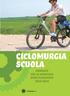 CICLOMurgia Scuola. Proposte per la didattica anno scolastico 2013/2014