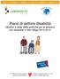 Piano di settore disabilità Obiettivi e sfide delle politiche per le persone con disabilità in Alto Adige 2012-2015