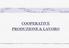 COOPERATIVE PRODUZIONE & LAVORO