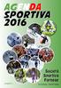 AGEN DA SPORTIVA 2016. Società Sportiva Fornese. SPORT dal 1947...