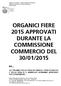 ORGANICI FIERE 2015 APPROVATI DURANTE LA COMMISSIONE COMMERCIO DEL 30/01/2015