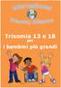Trisomia 13 e 18. per. i bambini più grandi