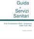 Guida. Servizi Sanitari. Ente Ecclesiastico Miulli - Acquaviva Delle Fonti- Bari. Prodotta il 23/01/2016