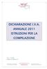 DICHIARAZIONE I.V.A. ANNUALE 2011 ISTRUZIONI PER LA COMPILAZIONE