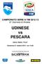 CAMPIONATO SERIE A TIM 2012-13 8^ Giornata di Andata. UDINESE vs PESCARA. Udine, Stadio Friuli. Domenica 21 ottobre 2012 - ore 15.