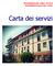 RESIDENZE DEL SOLE CONSORZIO SOCIALE SOC. COOP. Carta dei servizi