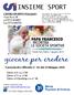 INSIEME SPORT. Comunicato Ufficiale n 36 del 21 Maggio 2014. CENTRO SPORTIVO ITALIANO Viale Piave, 18 tel 0574 464883 Fax 0574 468359