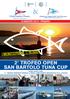 8 AGOSTO 2015 PESARO 2 TROFEO OPEN SAN BARTOLO TUNA CUP. Valido anche come 11 TROFEO ROBERTO FRANCHI e PROVA CAMPIONATO PROVINCIALE Prov.