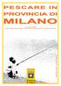 Indice. Servizio Gestione Attività Venatoria e Piscatoria Viale Piceno, 60 Milano. Luca Avoledo Luisa Sordi. Massimiliano Lio