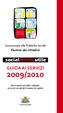 Assessorato alle Politiche Sociali. Partner dei cittadini. socialmenteutile GUIDA AI SERVIZI 2009/2010