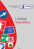 Catalogo Segnaletica AREA ACCETTAZIONE MATERIALE IN ARRIVO. Antincendio, Antinfortunistica, Armadi, Pompieristico, Segnaletica, Porte Tagliafuoco