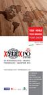 YOUR WORLD YOUR SHOW YOUR BUSINESS 24-28 MAGGIO 2016 - MILANO FIERAMILANO - QUARTIERE RHO. Since 1968. www.xylexpo.com - info@xylexpo.