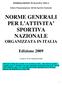 NORME GENERALI PER L ATTIVITA SPORTIVA NAZIONALE ORGANIZZATA IN ITALIA