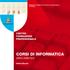 CORSI DI INFORMATICA CENTRO FORMAZIONE PROFESSIONALE ANNO 2009/2010. www.cfp.sm. Segreteria di Stato per il Lavoro, la Cooperazione e le Poste