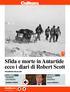 Sfida e morte in Antartide ecco i diari di Robert Scott