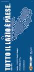 Tutto il Lazio è paese. Sagre e Feste tradizionali. luglio 2009. www.laziofeste.it. alla scoperta del lazio. una giornata speciale