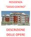RESIDENZA DESIO CENTRO DESCRIZIONE DELLE OPERE