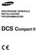 DESCRIZIONE GENERALE INSTALLAZIONE PROGRAMMAZIONE. DCS Compact II