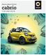 Nuova smart fortwo. cabrio. >> Let your city in.