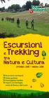 Escursioni. Natura e Cultura. e Trekking tra. ottobre 2015 - marzo 2016