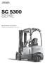 SC 5300 SERIE. Specifiche tecniche Carrello controbilanciato a tre ruote
