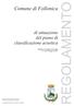 REGOLAMENTO. Comune di Follonica. di attuazione del piano di classificazione acustica. Delibera Consiglio Comunale n. 41 del 27 giugno 2007