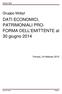 DATI ECONOMICI, PATRIMONIALI PRO- FORMA DELL EMITTENTE al 30 giugno 2014