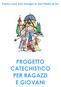 Parrocchia San Giorgio in San Pietro al Po PROGETTO CATECHISTICO PER RAGAZZI E GIOVANI