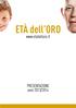 ETÀ dell ORO. www.etadelloro.it