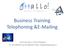 Business Training Telephoning &E-Mailing. Via Ercole Nani, 4 40132 Bologna Tel. 051406363 Fax 051406418 E-Mail: info@hallobologna.