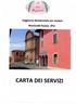 Soggiorno Residenziale per anziani Monticelli Pavese (PV) CARTA DEI SERVIZI