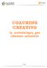 COACHING CREATIVO. la metodologia per liberare soluzioni