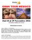 GRAN TOUR MESSICO. Dal 18 al 29 Novembre 2016