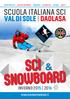 SCI & SNOWBOARD SCUOLA ITALIANA SCI VAL DI SOLE DAOLASA INVERNO 2015 2016. www.scuolascivaldisole.it